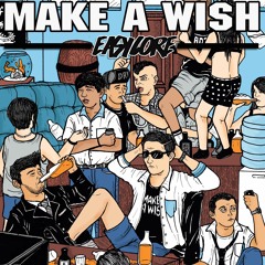 MAKE A WISH Easycore