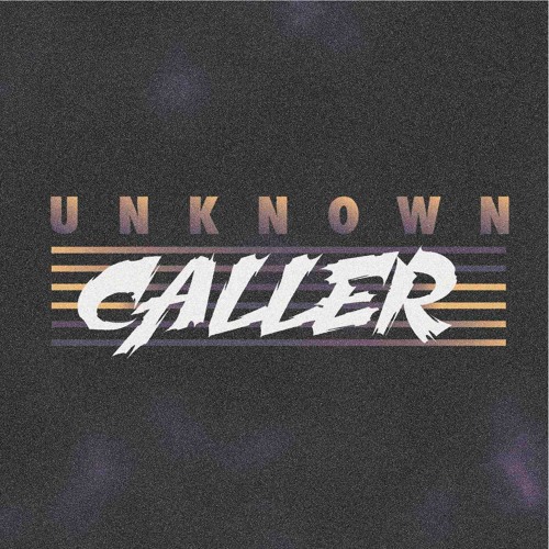 Stream Unknown Caller music | Listen to songs, albums, playlists for