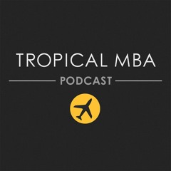 The Tropical MBA Podcast