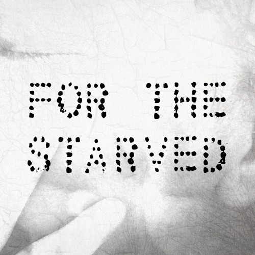 For The Starved’s avatar