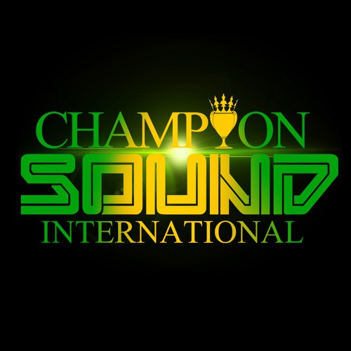 Stream Champion Sound International music | Listen to songs, albums,  playlists for free on SoundCloud