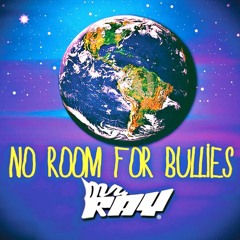 No Room For Bullies