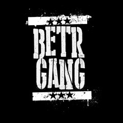 Betr Gang