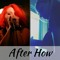 After How