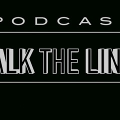Walk The Lines Podcast