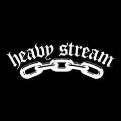 Heavy Stream