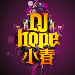 China DjHope.X.C (小春）