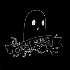 Ghost Bones