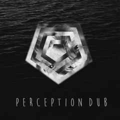 Perception Dub