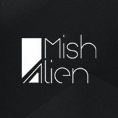 Mish Alien