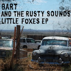 Bart And The Rusty Sounds