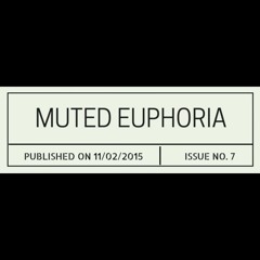 Muted Euphoria