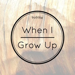 WhenIGrowUp