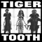 Tiger Tooth