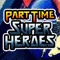 Part Time Super Heroes