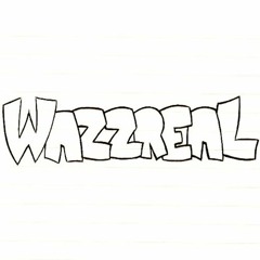 Wazzreal