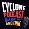 Cyclone Podcast