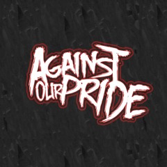 Against Our Pride