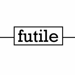 Futile