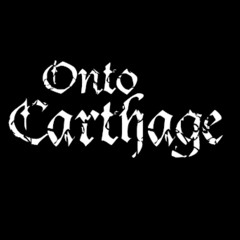 Onto Carthage