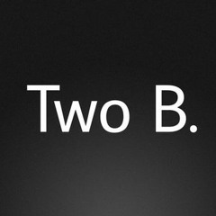 Two B.