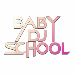 Baby DJ School
