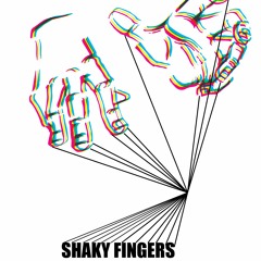 ShakyFingers