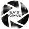 Slay It Forward