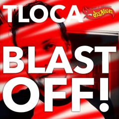 TLOCA BLAST OFF!