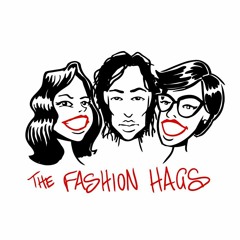 FASHION HAGS