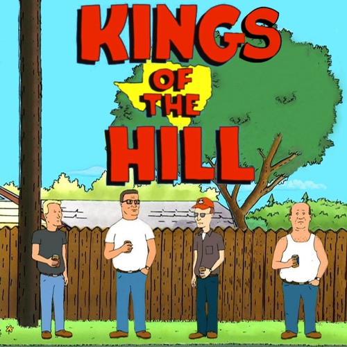 Stream King of the Hill Podcasts  Listen to podcast episodes online for  free on SoundCloud