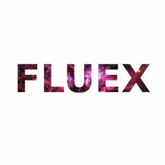 Fluex Mashups/Bootlegs