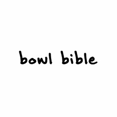 bowl bible