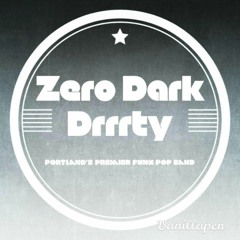 Zero Dark Drrrty