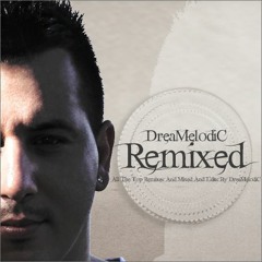 DreaMelodiC Remixed 🔊