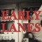 Early Lanes