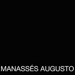 MANASSÉS AUGUSTO MUSIC PRODUCER