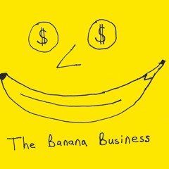 The Banana Business
