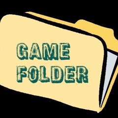 GAME FOLDER