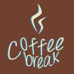 Coffee Break