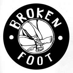 Broken Foot