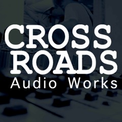 Crossroads Audio Works