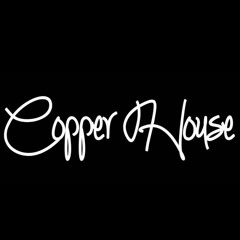 Copper House