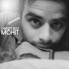 ChweetBoyMohit