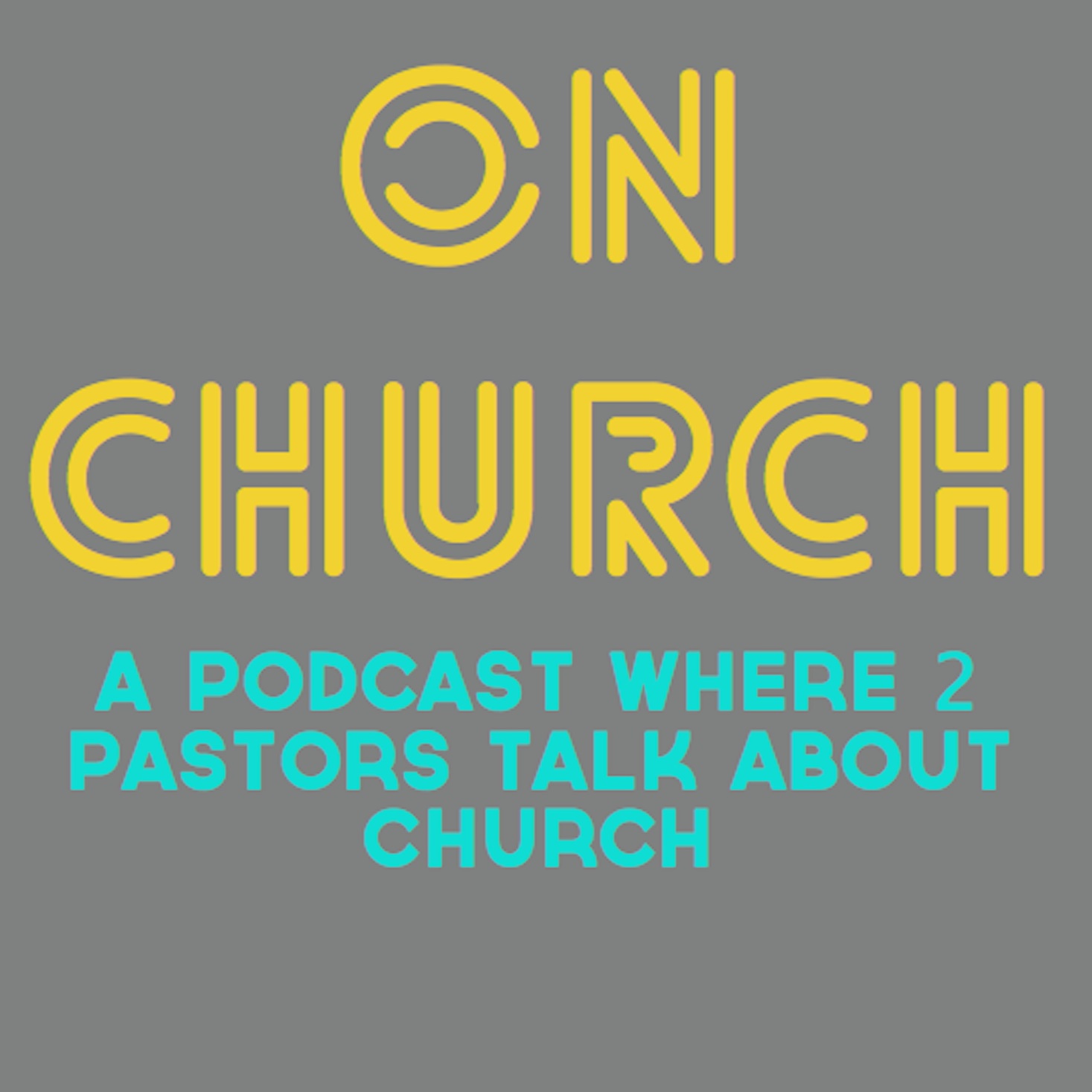 On Church: Episode 33, Stuff They Didn't Teach Us In Seminary
