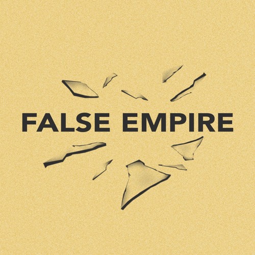 Stream False Empire music | Listen to songs, albums, playlists for free ...