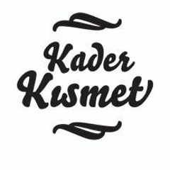 kaderkismet