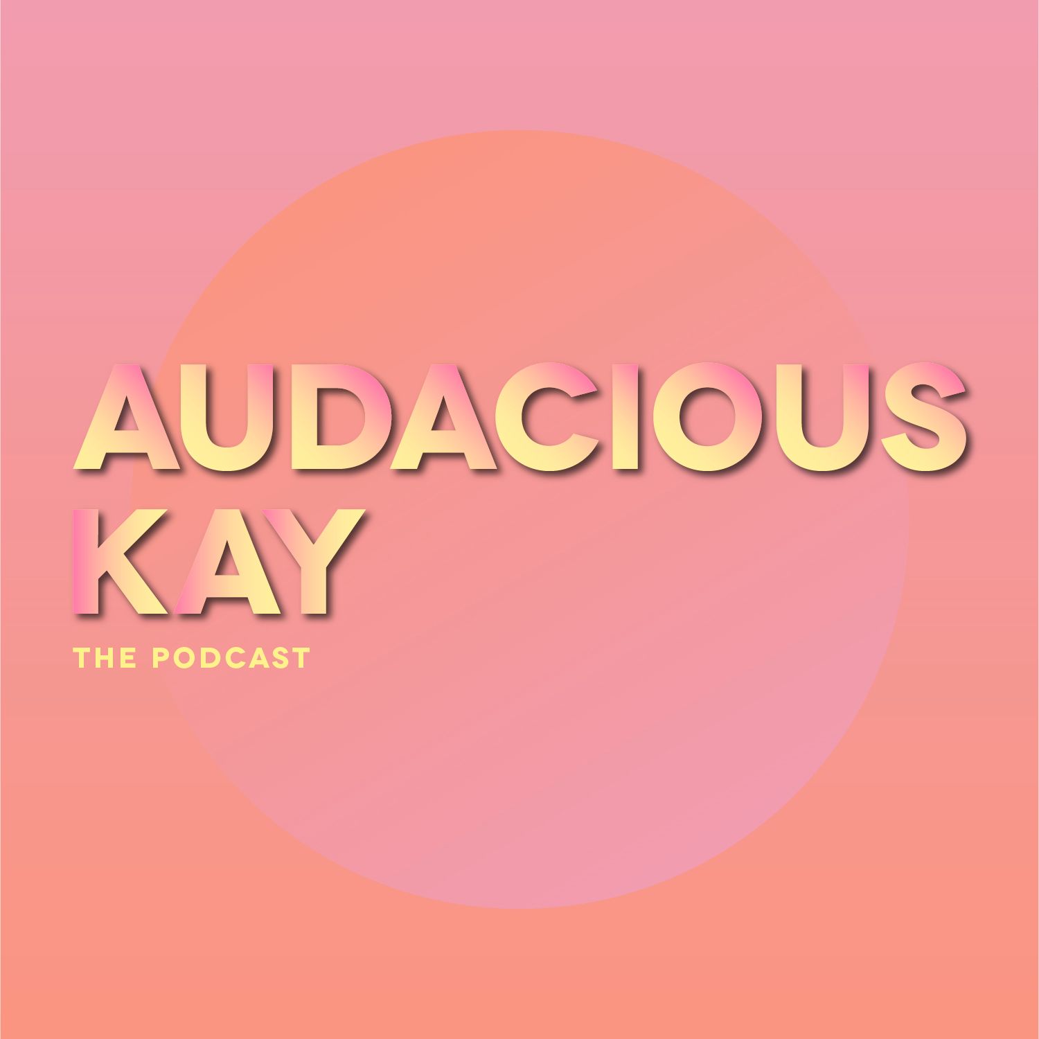 Audacious Kay - The Podcast
