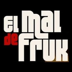 ElMaldeFruk