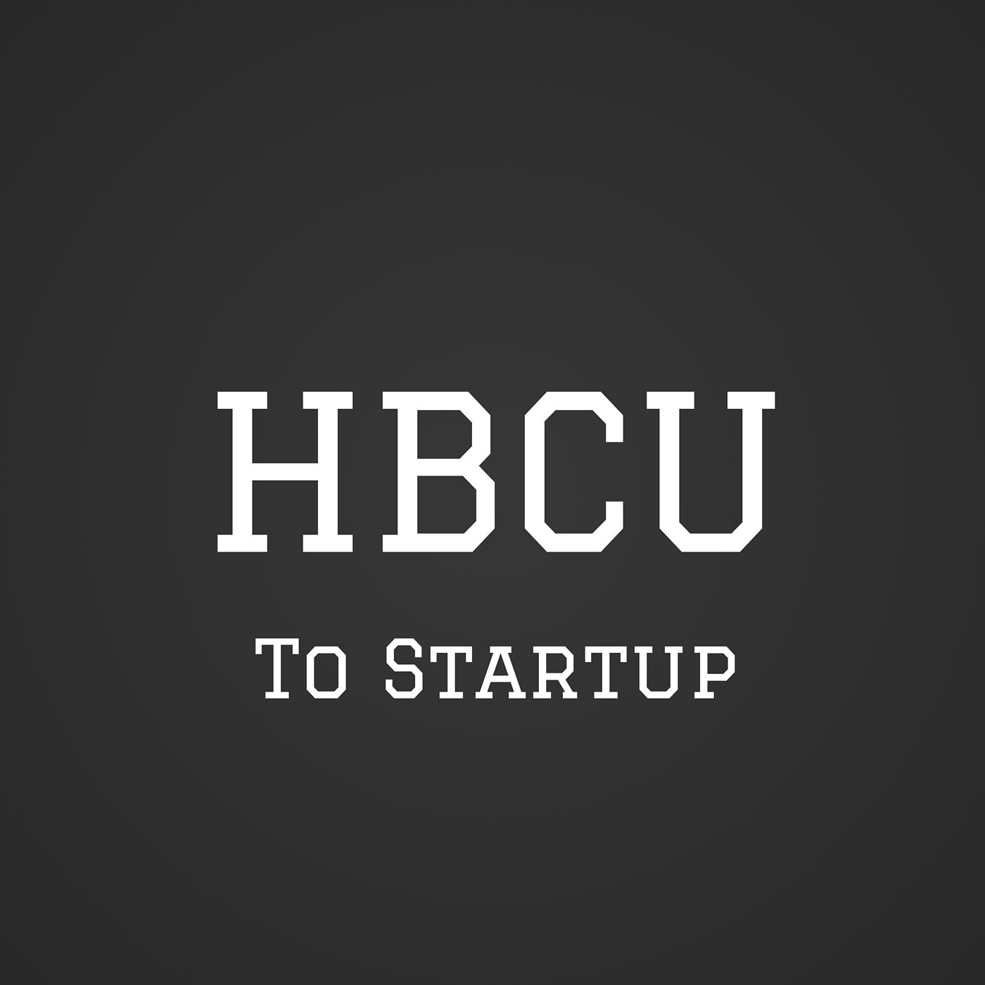 HBCU to Startup